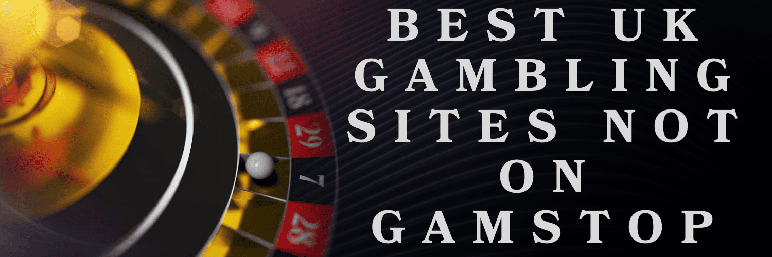 Discovering Casinos Not Blocked by GamStop Your Guide to Unrestricted Gaming