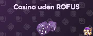 Dansk Casino Uden Rufus En Guide til Spil uden Begrænsninger 543545612 Dansk Casino Uden Rufus En Guide til Spil uden Begrænsninger 543545612