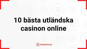 Utländska Casino En Djuplodande Guid till Spelupplevelser