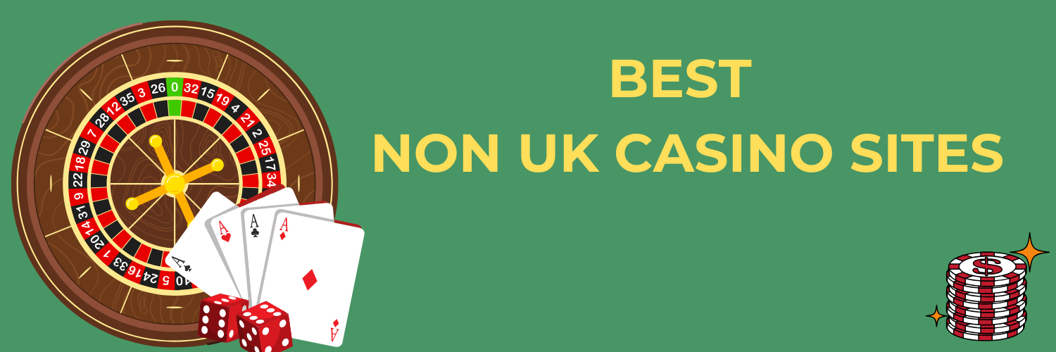 Exploring Non-UK Gambling Sites A Comprehensive Guide