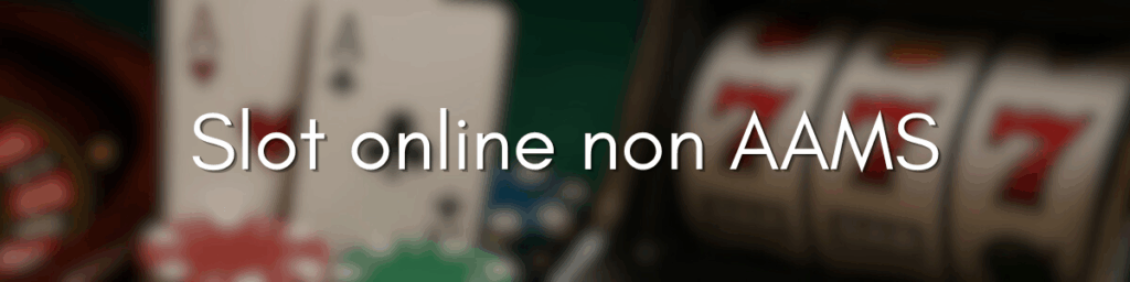 I Migliori Casinò Online Non AAMS nel 2023