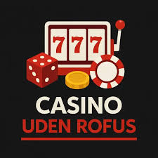 Online Casinoer Uden ROFUS En Guide til Spil uden Begrænsninger
