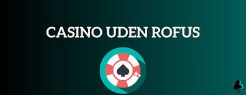 Betting Sider Uden Rufus En Guide til Online Spil