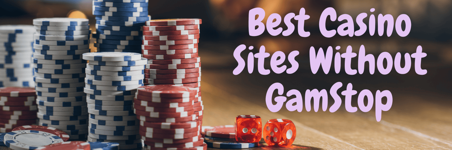 Discover Top Gambling Sites Without GamStop for Uninterrupted Gaming