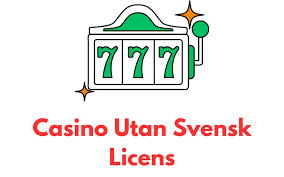 Casino Utan Svensk Licens - En Guide till Alternativen