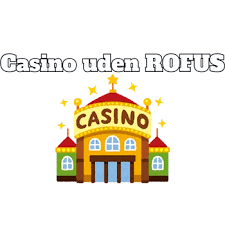 Danske Casino Sider Uden Rofus - Find De Bedste Spillesteder