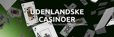 Gode Udenlandske Casinoer Find Det Bedste Online Spil