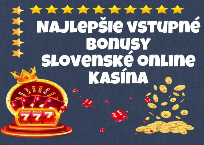 Nove online kasína v Slovensku Vstúpte do sveta zábavy a výhier